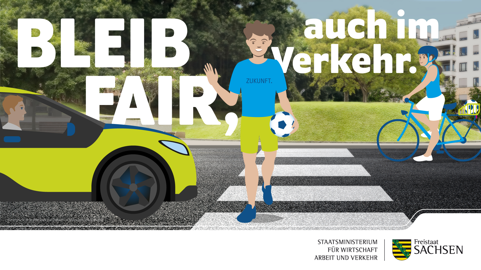 Freistaat Sachsen startet Verkehrssicherheitskampagne „Bleib fair, auch im Verkehr.“